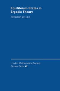 Book Cover for Equilibrium States in Ergodic Theory by Gerhard Keller, London Mathematical Society