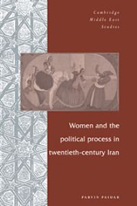Book Cover for Women and the Political Process in Twentieth-Century Iran by Parvin Paidar