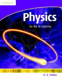 Book Cover for Physics for the IB Diploma by K A Tsokos