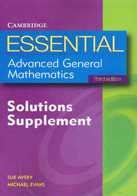 Book Cover for Essential Advanced General Mathematics Solutions Supplement 3Ed by Michael Evans, Sue Avery