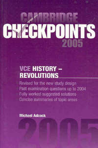 Book Cover for Cambridge Checkpoints VCE History - Revolutions 2005 by Michael Adcock