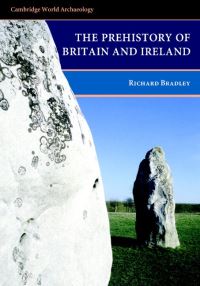 Book Cover for The Prehistory of Britain and Ireland by Richard Bradley