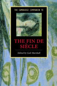 Book Cover for The Cambridge Companion to the Fin De Siècle by Gail Marshall