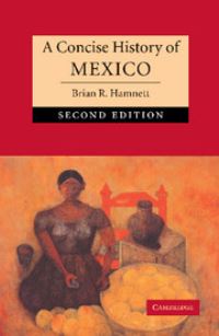 Book Cover for A Concise History of Mexico by Brian R Hamnett