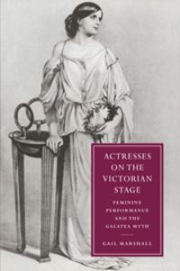 Book Cover for Actresses on the Victorian Stage by Gail Marshall