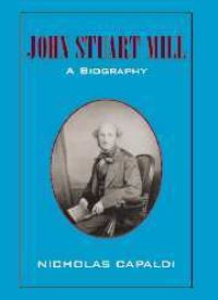 Book Cover for John Stuart Mill by Nicholas Capaldi