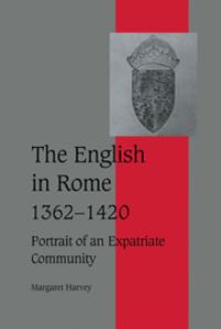 Book Cover for The English in Rome, 1362-1420 by Margaret Harvey