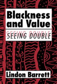 Book Cover for Blackness and Value by Lindon Barrett
