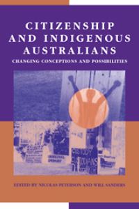 Book Cover for Citizenship and Indigenous Australians by Nicolas Peterson, Will Sanders