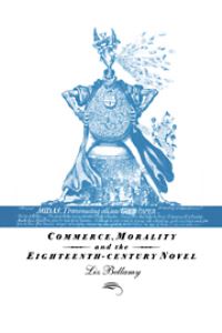 Book Cover for Commerce, Morality and the Eighteenth-Century Novel by Liz Bellamy