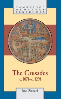 Book Cover for The Crusades, C.1071-C.1291 by Jean Richard