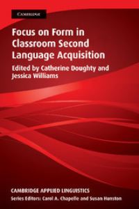 Book Cover for Focus on Form in Classroom Second Language Acquisition by Catherine Doughty, Jessica Williams