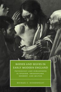 Book Cover for Bodies and Selves in Early Modern England by Michael C Schoenfeldt