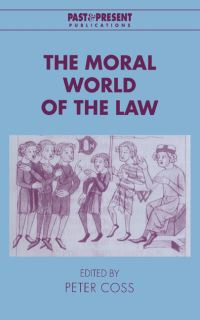 Book Cover for The Moral World of the Law by Peter Coss