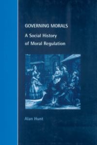 Book Cover for Governing Morals by Alan Hunt