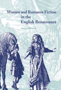 Book Cover for Women and Romance Fiction in the English Renaissance by Helen Hackett