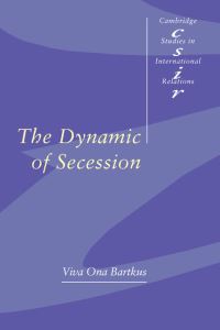 Book Cover for The Dynamic of Secession by Viva Ona Bartkus