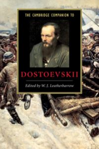 Book Cover for The Cambridge Companion to Dostoevskii by William J Leatherbarrow
