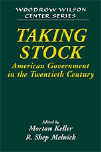 Book Cover for Taking Stock by Morton Keller, R Shep Melnick, Wilson Center