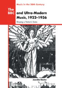 Book Cover for The BBC and Ultra-Modern Music, 1922-1936 by Jennifer R Doctor