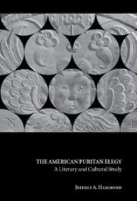 Book Cover for The American Puritan Elegy by Jeffrey A Hammond