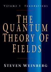 Book Cover for The Quantum Theory of Fields by Steven Weinberg