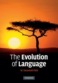 Book Cover for The Evolution of Language by W Tecumseh Fitch