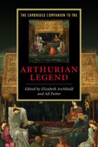 Book Cover for A Cambridge Companion to the Arthurian Legend by Elizabeth Archibald, Ad Putter