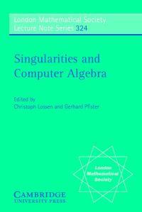 Book Cover for Singularities and Computer Algebra by Christoph Lossen, Gerhard Pfister