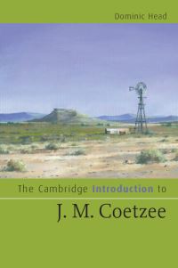 Book Cover for The Cambridge Introduction to J.M. Coetzee by Dominic Head
