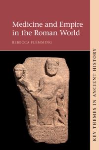 Book Cover for Medicine and Empire in the Roman World by Rebecca Flemming