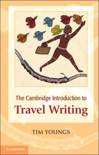 Book Cover for The Cambridge Introduction to Travel Writing by Tim Youngs