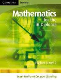 Book Cover for Mathematics for the IB Diploma. Higher Level 2 by Hugh Neill, D A Quadling