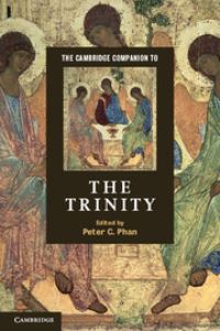 Book Cover for The Cambridge Companion to the Trinity by Peter C Phan