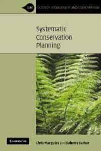 Book Cover for Systematic Conservation Planning by C R Margules, Sahotra Sarkar