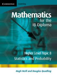 Book Cover for Mathematics for the IB Diploma Higher Level by Hugh Neill, D A Quadling