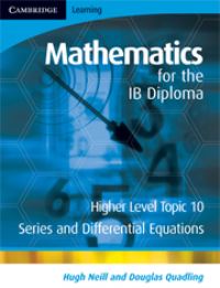 Book Cover for Mathematics for the IB Diploma. Topic 10 Higher Level by Hugh Neill, D A Quadling