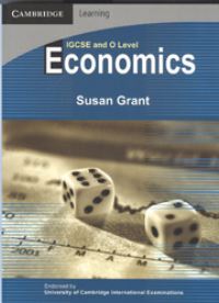 Book Cover for IGCSE and O Level Economics by Susan Grant