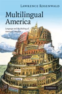 Book Cover for Multilingual America by Lawrence Alan Rosenwald