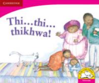 Book Cover for Thi ... Thi ... Thikhwa! (Tshivenda) by Dianne Hofmeyr