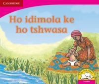 Book Cover for Ho Idimola Ke Ho Tshwasa (Sesotho) by Beverley Burkett, Denise Manning, Lungi Radasi, Lyn Stonestreet