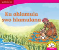 Book Cover for Ku Ahlamula Swo Hlamulana (Xitsonga) by Beverley Burkett, Denise Manning, Lungi Radasi, Lyn Stonestreet