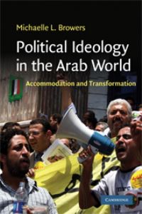 Book Cover for Political Ideology in the Arab World by Michaelle Browers