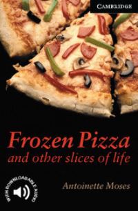 Book Cover for Frozen Pizza and Other Slices of Life by Antoinette Moses