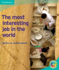 Book Cover for The Most Interesting Job in the World by Lesley Beake, Janette Deacon