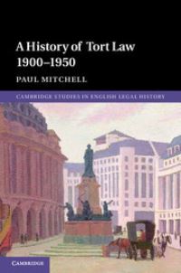 Book Cover for A History of Tort Law 1900-1950 by Paul Mitchell