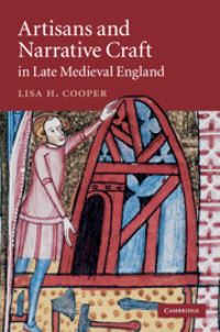 Book Cover for Artisans and Narrative Craft in Late-Medieval England by Lisa H Cooper