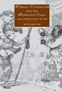 Book Cover for Women, Nationalism and the Romantic Stage by Betsy Bolton