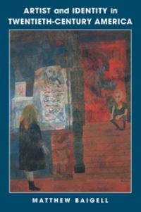 Book Cover for Artist and Identity in Twentieth-Century America by Matthew Baigell