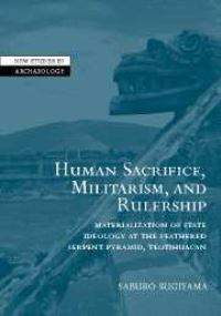 Book Cover for Human Sacrifice, Militarism, and Rulership by Saburo Sugiyama